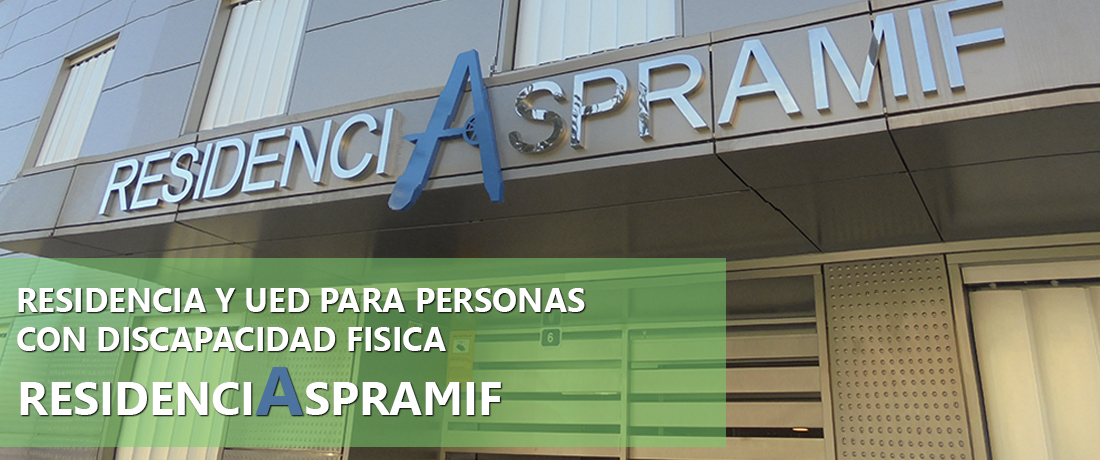 Residencia y Unidad de Estancia de Día para personas con discapacidad física: Residencia Aspramif